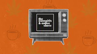 The Cannabis & Coffee Show: Higher & Extremely Caffeinated | New Season Trailer