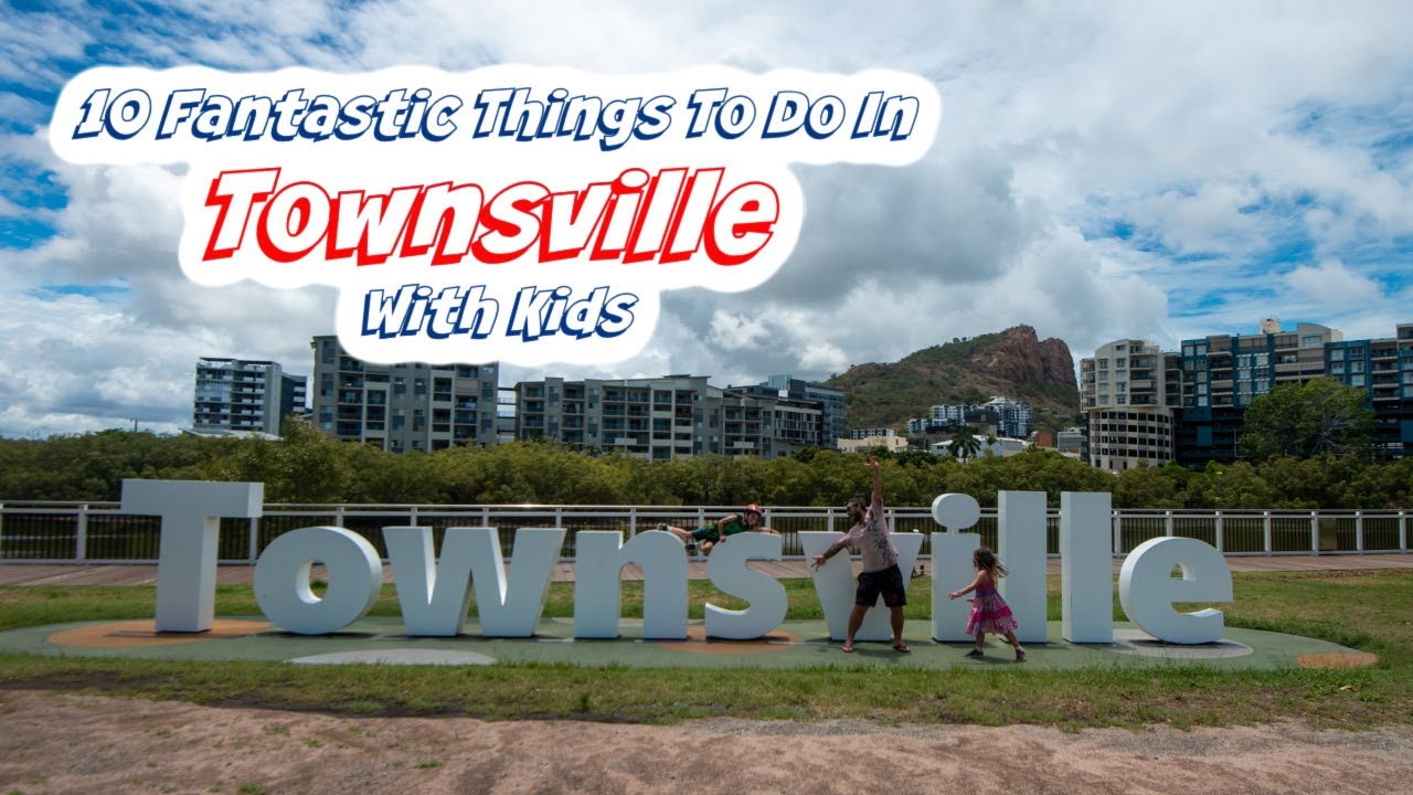 10 Fun Things to Do in Townsville with Kids