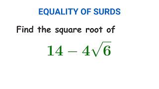How to Find the Square Root of Surds Using Equality of Surds | Step-by-Step Square Root Method