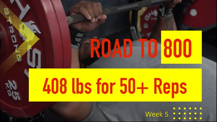 Week 5 (408 Pounds for 50+ Reps!!!)