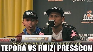 TEPORA VS RUIZ LAS VEGAS PRESSCON | PAC-BRONER UNDERCARD