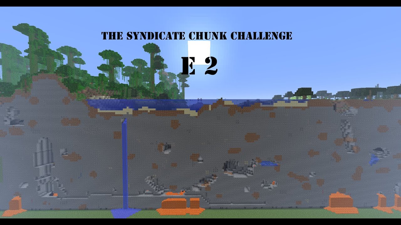 The Syndicate Chunk Challenge E 2
