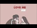 iKON - LOVE ME (나를 사랑하지 않나요?) easy lyric || Subtitle Indonesia