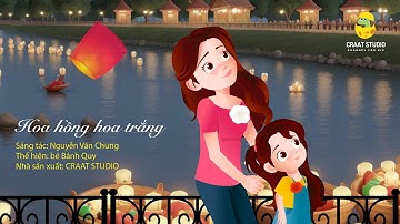 HOA HỒNG HOA TRẮNG | NHẠC THIẾU NHI | MV 2D ANIMATION OFFICIAL