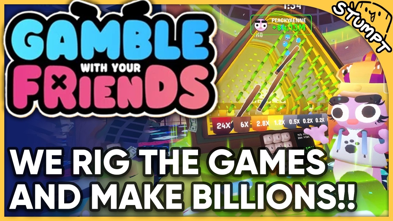 WE CHEAT AND MAKE BILLIONS! - Gamble With Your Friends [Patron Pick!]