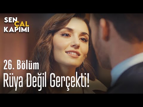 Rüya değil gerçekti! - Sen Çal Kapımı 26. Bölüm