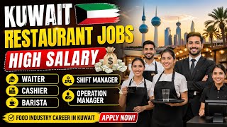 Kuwait Restaurant Jobs 2026 🇰🇼 | High Salary   Free Visa & Accommodation for Resturent | #kuwaitjobs