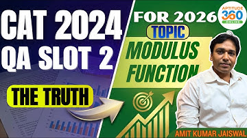 CAT 2024 QA SLOT 2 PYQ | Modulus Function | Detailed Solution & Shortcut | Aptitude360