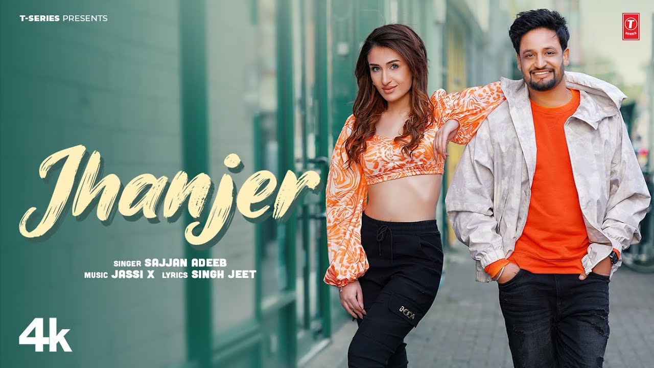 JHANJER (Official Video) | Sajjan Adeeb | Jassi X | Latest Punjabi Songs  2023 - YouTube