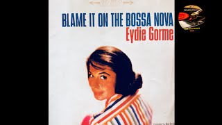 Eydie Gorme - Blame It On The Bossa Nova - 1963 - YouTube