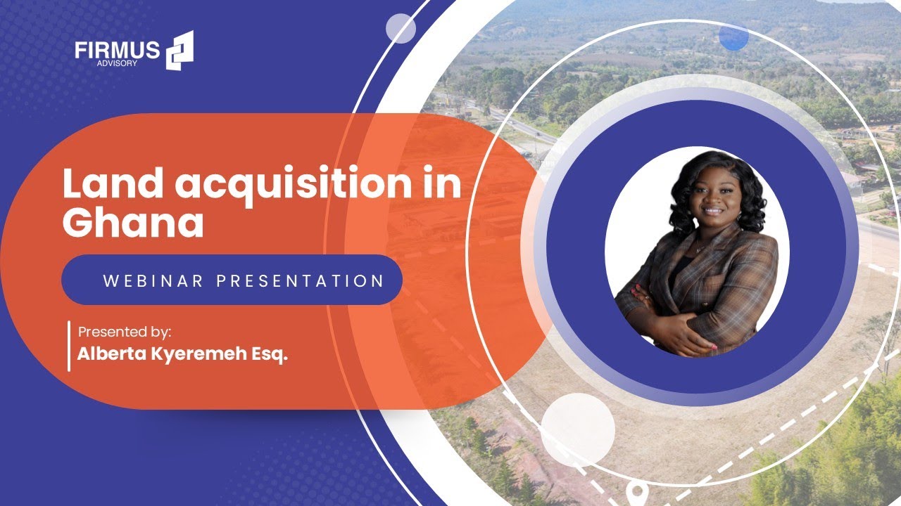 Ghana Land Law Explained: Legal Risks & Best Practices for Land Acquisition