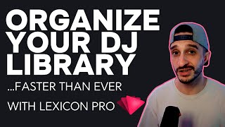 AMAZING DJ ORGANIZATION TOOL! - Lexicon Pro First Look