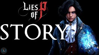 Lies of P  The Complete Story Explained | Lies of P Lore