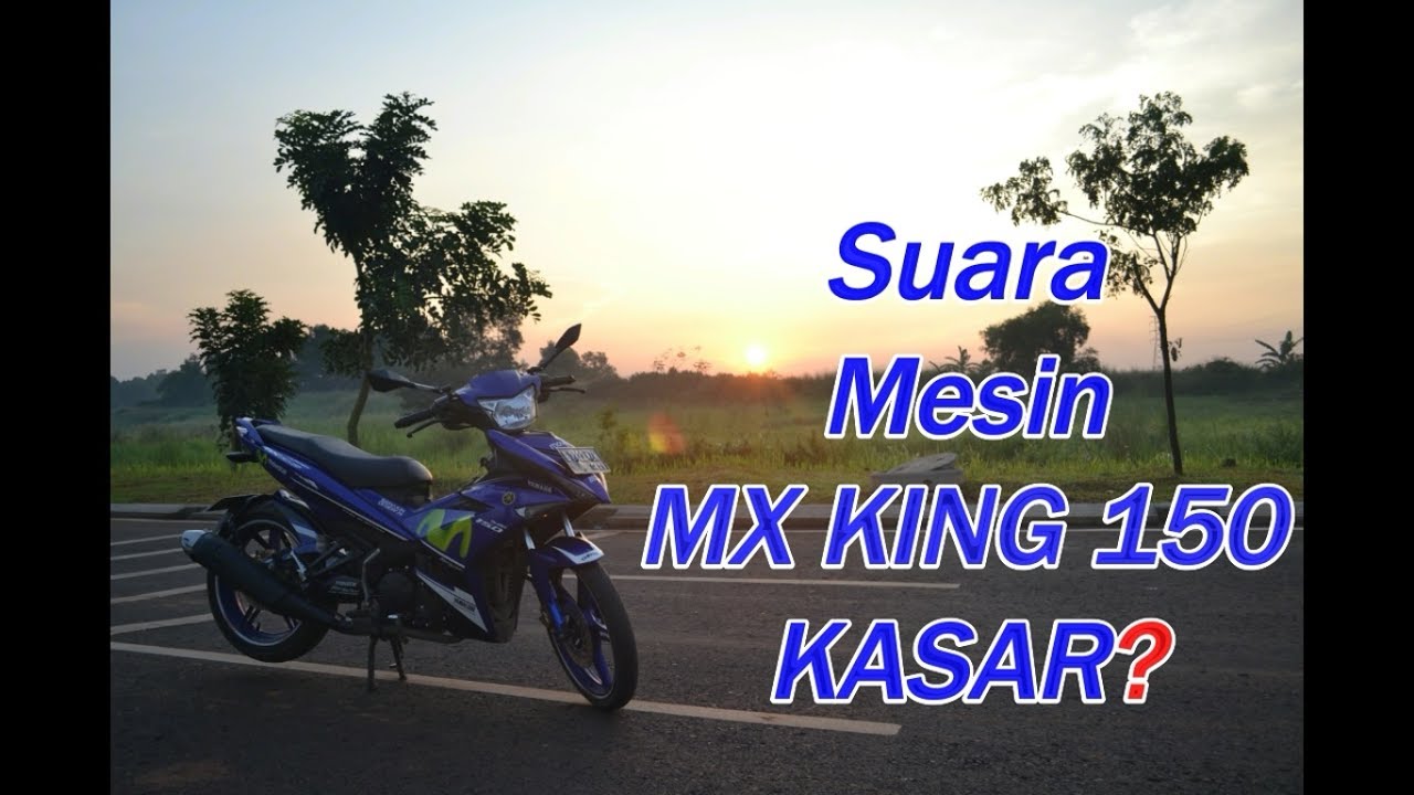 Suara mesin MX king 150 - YouTube