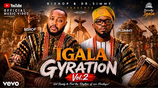 IGALA GYRATION VOL.2 |  VIDEO | Bishop & Dr.Simmy | @Igalagyration | #igala #IgalaGyration 