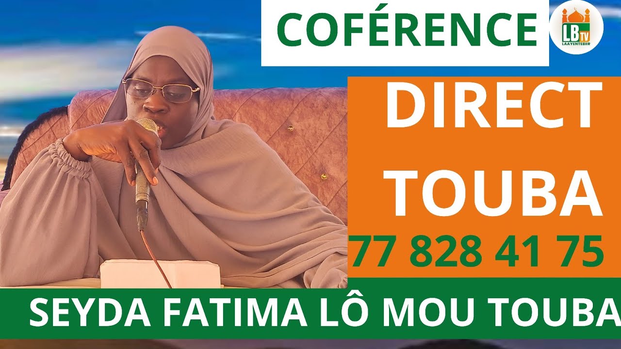 Direct Touba Conférence Seyda Fatima Lô Mou Touba / Service Commercial 77 828 41 75