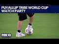 Puyallup Tribe hosts FIFA World Cup watch party | FOX 13 Seattle