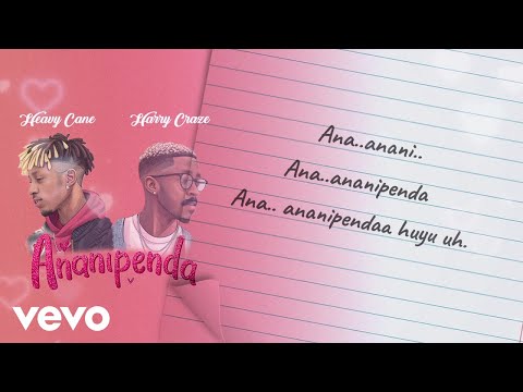 Heavy Cane Harry Craze Ananipenda Official Lyric Video 