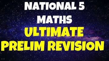 National 5 Maths ULTIMATE PRELIM Exam Revision Guide!