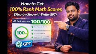 Get 100/100 Rank Math Score Easily with WriterGPT