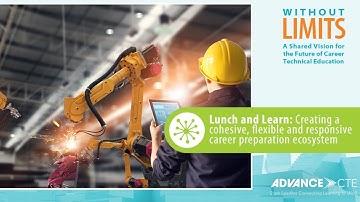 CTE Without Limits Lunch and Learn #1