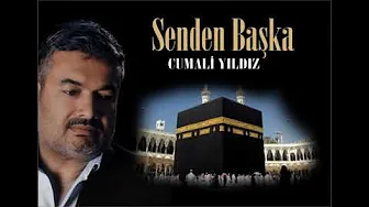 CUMALİ YILDIZ SENDEN BAŞKA CUMALİ YILDIZ SENDEN BAŞKA
