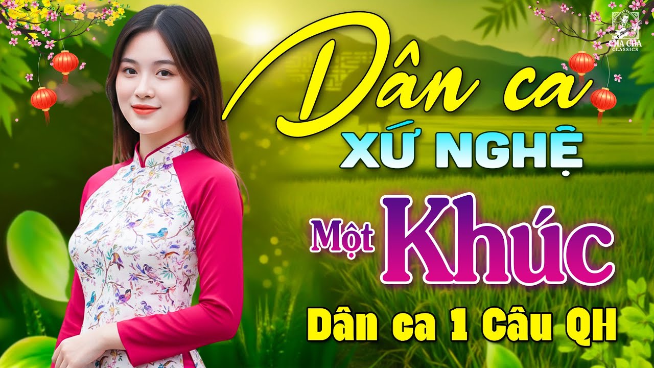 Một Khúc Dân Ca Một Câu Quan Họ🎵Ca Nhạc Trữ Tình KHÔNG QUẢNG CÁO- LK Dân Ca Xứ Nghệ Ngọt Ngào ÊM TAI