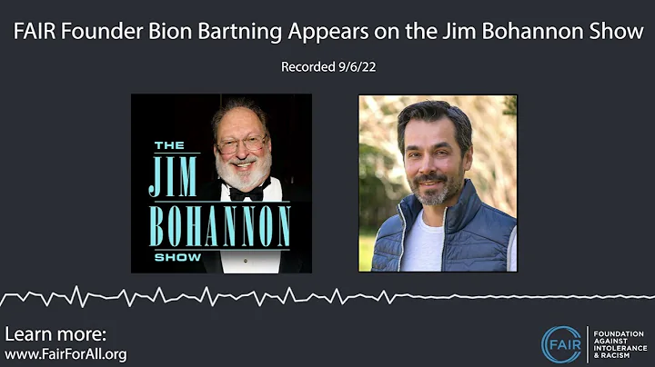 FAIR Founder Bion Bartning Appears on the Jim Boha...