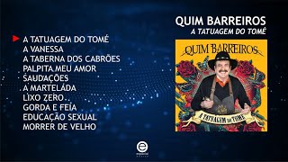 Quim Barreiros - A tatuagem do Tomé (Full album)