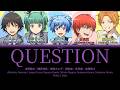QUESTION /暗殺教室 Assassination Classroom" Opening Theme Color Coded [KAN/ROM/ENG Lyrics] 【歌詞 パート分け】