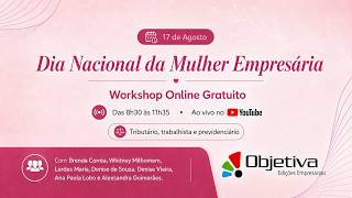 Workshop De Atualizações Tributárias, Trabalhistas E Previdenciárias Por Elas - Mulher Empreendedora