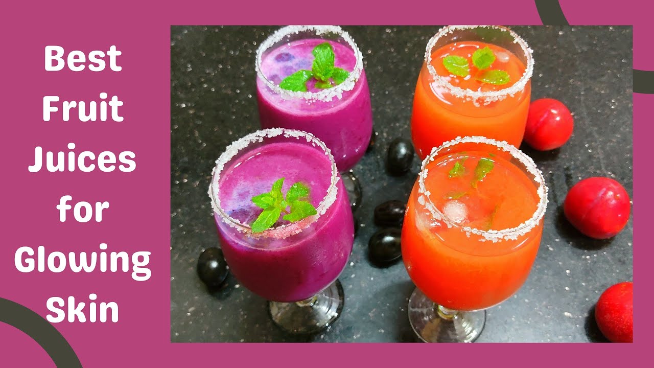 Best Fruit Juices For Glowing Skin | Juice Recipe Which Helps Prevent ...
