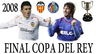 Final Copa del Rey | Valencia vs Getafe | 2008 (Cadena ser)