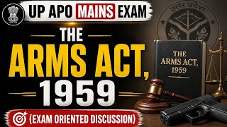 UP APO mains Exam/The Arms Act 