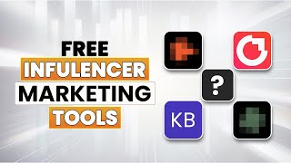 Free Influencer Marketing Tools for Content Creators in 2025