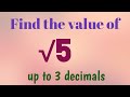 Find the value of √5 up to 3 decimals/ root 5/Real Numbers 9 th class/Apscert/CBSE/ NCERT TSSCERT