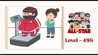Brain test all star level 498 Find a way to lower his weight.