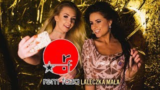 Video thumbnail of "Rem Faza - Laleczka mała (Official Video)"