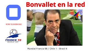 Bonvallet en la red, analisis del brasil 4 chile 1 mundial francia 98