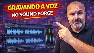Como Gravar Voz para Agências no Sound Forge (Sem Erros e Sem Firulas)