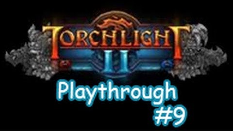 Torchlight II - Outlander Playthrough HD - Part 9: Protect The Guardian