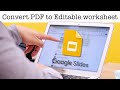 How to Convert PDFs to Editable Interactive Worksheets