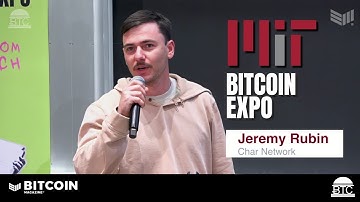 Bitcoin Core Dev Jeremy Rubin: Building Char Network | MIT Bitcoin Expo 2025