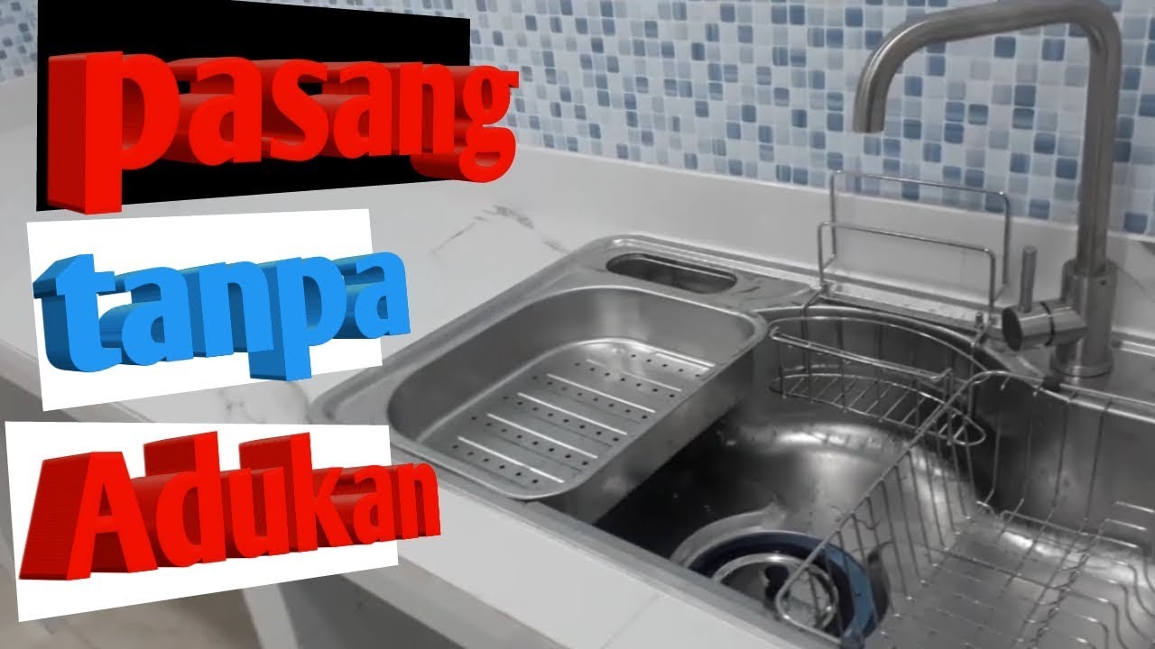 Cara Pasang Sink Dapur - Youtube