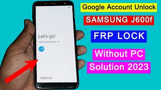 Samsung J6 FRP Bypass J600f Android 10 | Google Account Unlock | FRP Lock Remove Without PC