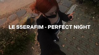 le sserafim - perfect night (lyrics)