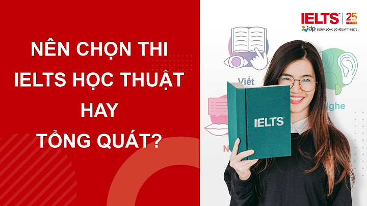 Loại hình học thuật và tổng quát là gì năm 2024