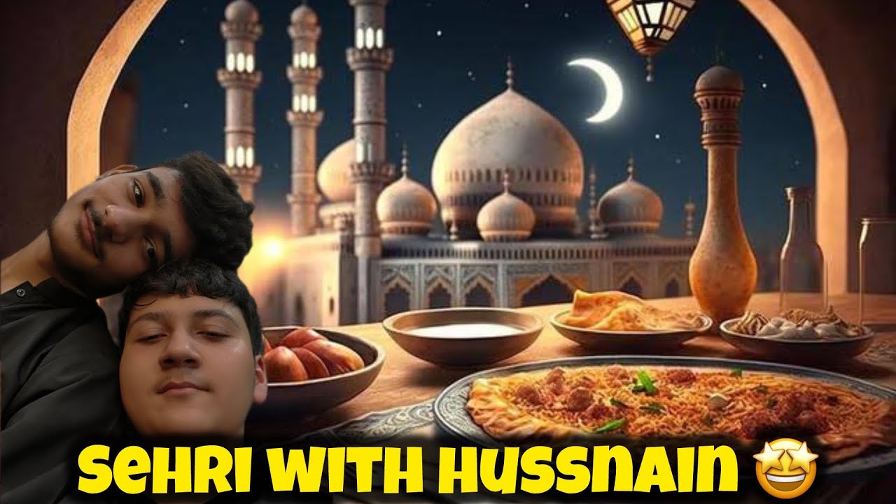 Sehri with Hussnain 🤩and playing childhood game 🤩