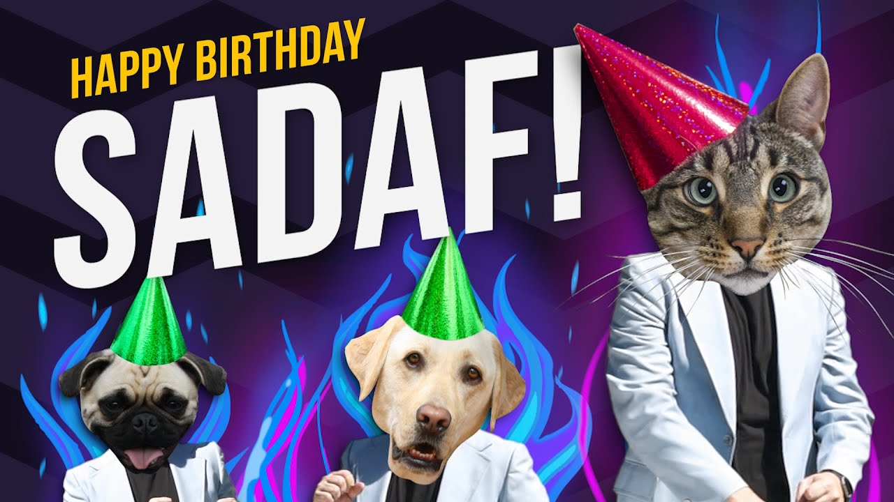 Happy Birthday Sadaf - Its time to dance!