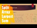 410. Split Array Largest Sum | Binary Search Series | Coders Camp